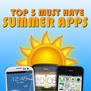 Top 5 Must Have Summer Apps for 2012