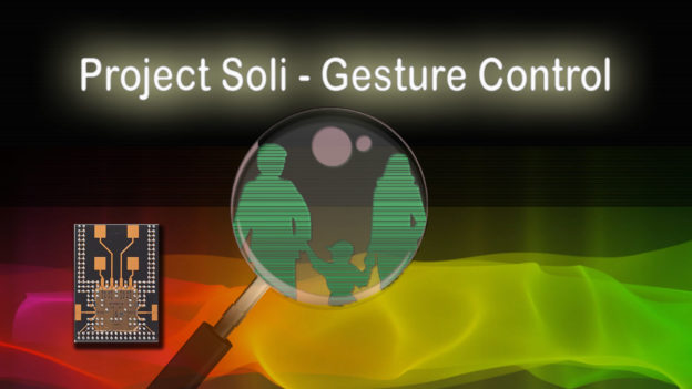 Project Soli: Gesture Recognition Is About To Change