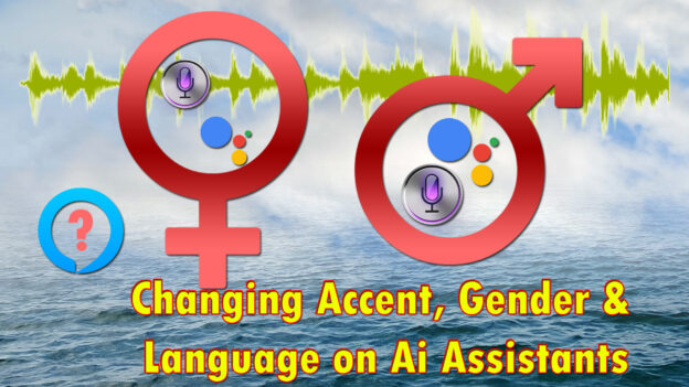 Ai Assistant Voice – How To Change Defaults, Gender, Accent Etc
