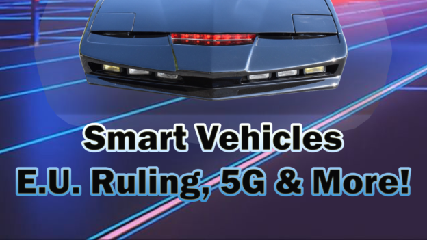 Smart Vehicles Are Coming – E.U. 5G And More!