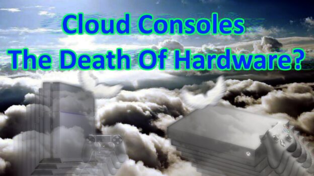 Cloud Consoles – Could This Be The Death Of Hardware?